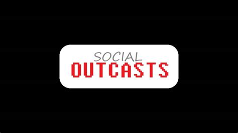 Social Outcast Intro stream - YouTube