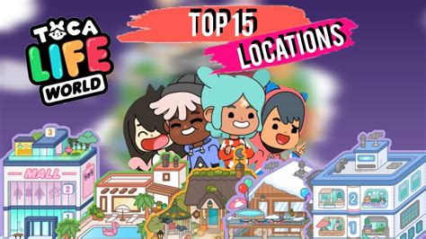 TOP 15 BEST LOCATIONS In Toca Life World | Toca Life - YouTube