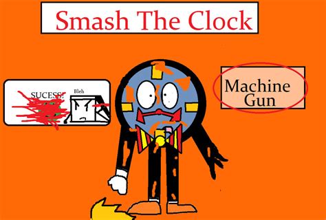 Smash The Clock - Machine Gun by Wishing-Flower on DeviantArt