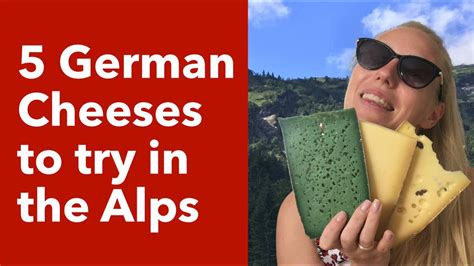 German Cheese Types - 5 Alpine Cheeses - Bavarian Cheese - PART 1 - YouTube