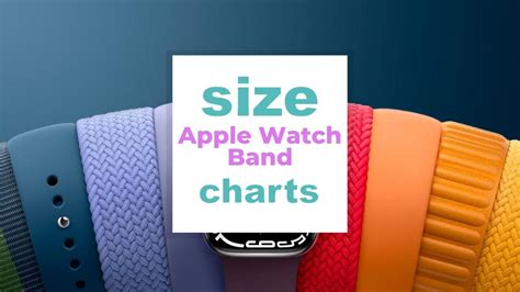 Apple Watch Band Size Chart: Finding The Right Size - Size-Charts.com - When size matters