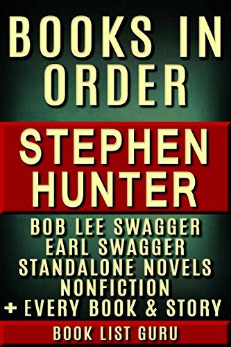 Stephen Hunter Books in Order: Bob Lee Swagger series, Earl Swagger ...