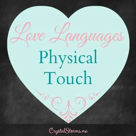 Love Languages - Physical Touch - Crystal Storms