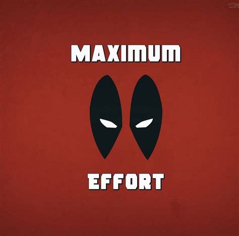 Maximum Effort! | Deadpool quotes, Deadpool comic, Deadpool funny