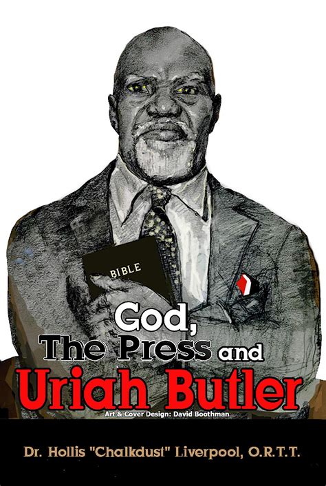 God, the Press and Uriah Butler by Dr. Hollis "Chalkdust" Liverpool ...