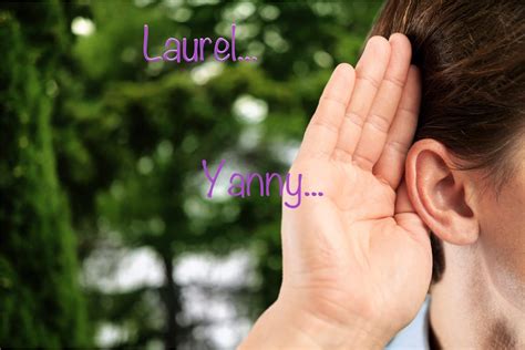 'Yanny' or 'Laurel'? Why Your Brain Hears One or the Other in This ...