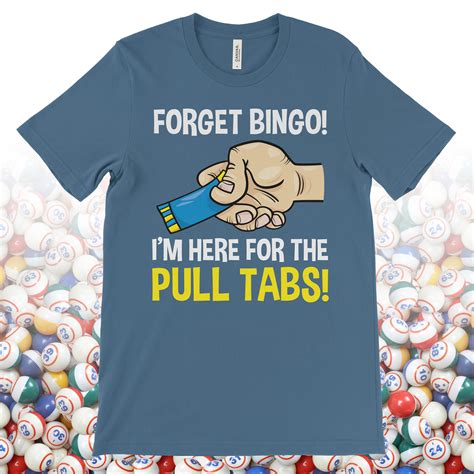 Funny Bingo Pull Tabs T-Shirt Bingo Gift Cute Bingo Shirt | Etsy