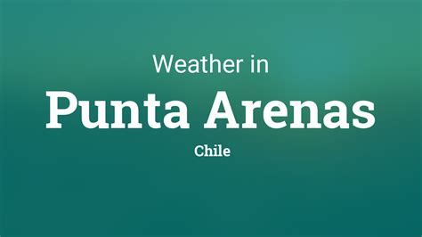 Weather for Punta Arenas, Chile