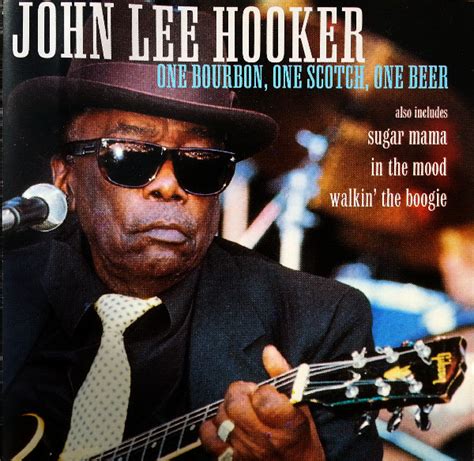 John Lee Hooker ‎– One Bourbon, One Scotch, One Beer