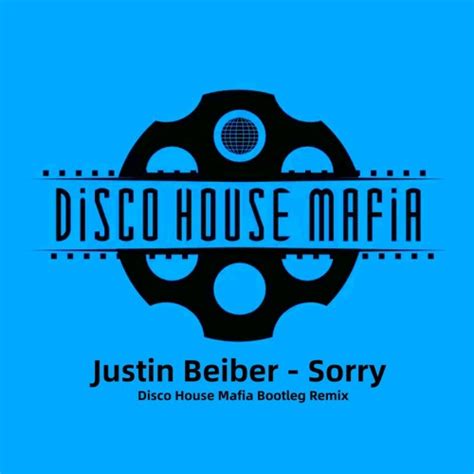 Stream Justin Bieber - Sorry (Disco House Mafia Bootleg Remix) by Disco ...