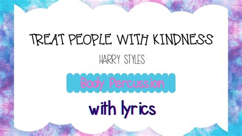 Treat People with Kindness by Harry Styles - Body Percussion w/LYRICS - YouTube