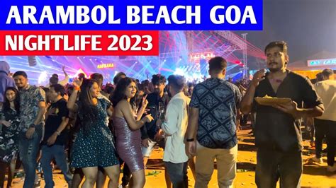 Arambol Beach Goa Nightlife 2023 | Night Party, Russian Nightlife, Free Dance Floor | Goa Vlog ...