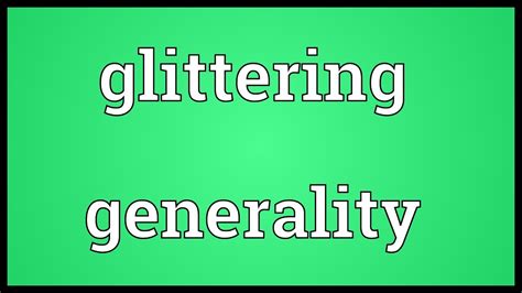 Glittering generality Meaning - YouTube