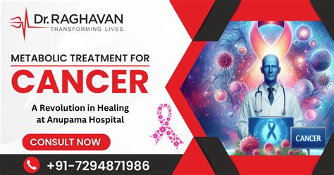 Metabolic Treatment for Cancer at Anupama Hospital - Dr. Vijay Raghavan