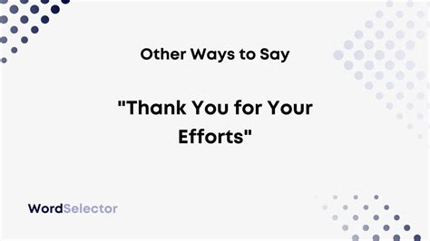 11 Other Ways to Say “Thank You for Your Efforts” - WordSelector