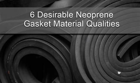 6 Desirable Neoprene Gasket Material Qualities - Saunders - A division of R.S. Hughes