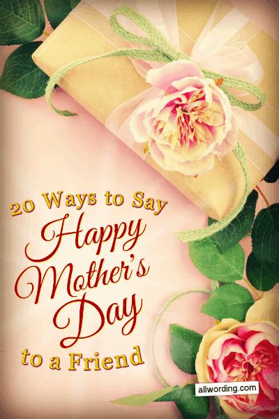 44 Wonderful Ways to Say Happy Mother's Day to a Friend » AllWording.com