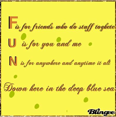 F.U.N. Song-Spongebob Picture #129540962 | Blingee.com