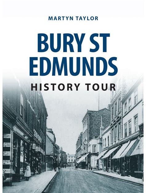 Bury St Edmunds History Tour - Amberley Publishing