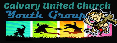 Youth Group - Calvary United Church