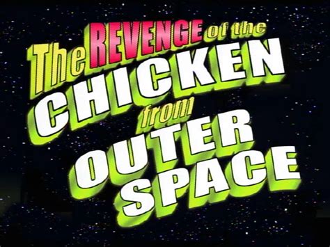 The Revenge of the Chicken from Outer Space | Courage the Cowardly Dog | Fandom