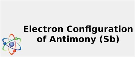 Antimony Electron Configuration Long Form - canvas-beaver