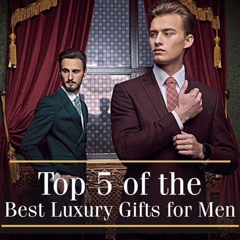 Top 5 of the Best Luxury Gifts for Men