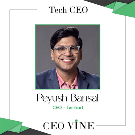 Peyush Bansal - Founder An E-commerce Venture Lenskart