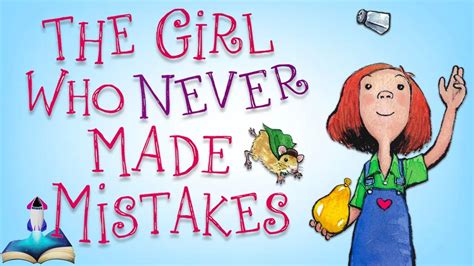 ⭐️ THE GIRL WHO NEVER MADE MISTAKES by Mark Pett and Gary Rubinstein : Kids Books Read Aloud ...