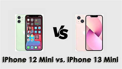 iPhone 12 Mini vs. iPhone 13 Mini: A Complete Review