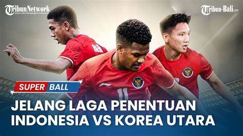 🔴 LIVE Jelang Laga Penentuan Indonesia vs Korea Utara | Asian Games 2022 Hangzhou - YouTube