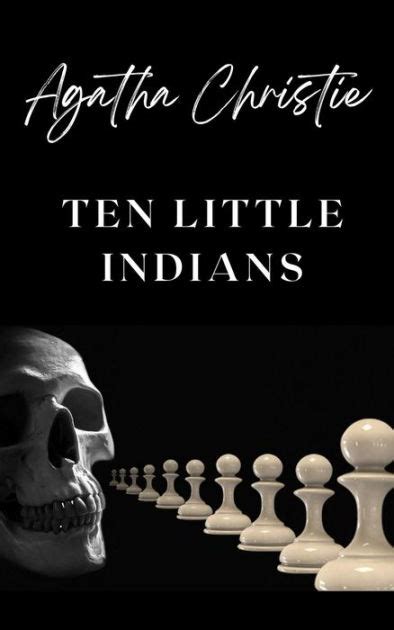 Ten Little Indians by Agatha Christie | eBook | Barnes & Noble®