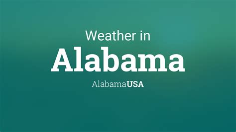 Weather for Alabama, Alabama, USA