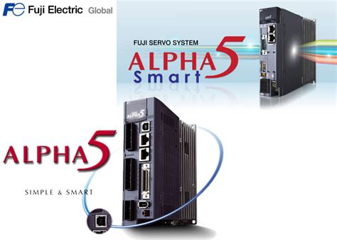 Fuji Electric Servo Systems; Alpha5 Products family Overview as ...