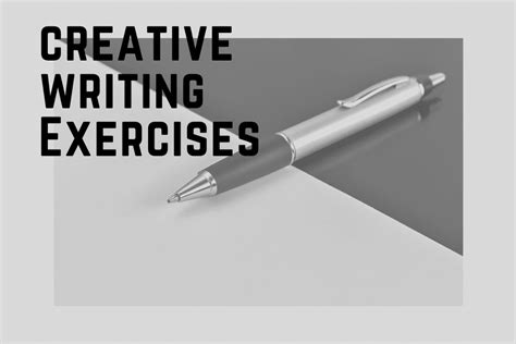 Creative Writing Exercises - Improve Your Writing Skills