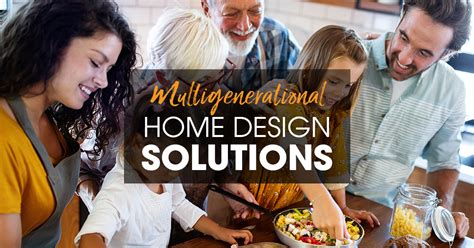 5 Multigenerational Home Design Solutions – 2020 Spaces