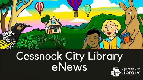 Library Newsletter Cessnock City Library