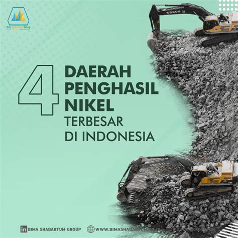 Inilah 4 Daerah Penghasil Nikel Terbesar di Indonesia BIMA SHABARTUM GROUP