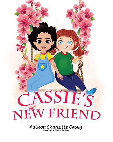 Cassie's New Friend by Charlotte Casey | Goodreads