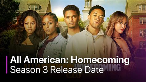 All American: Homecoming Season 3 News, Cast, Release Date