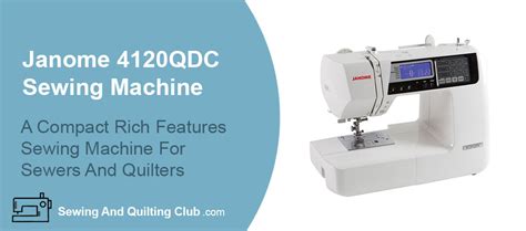 Janome 4120QDC Sewing Machine Review