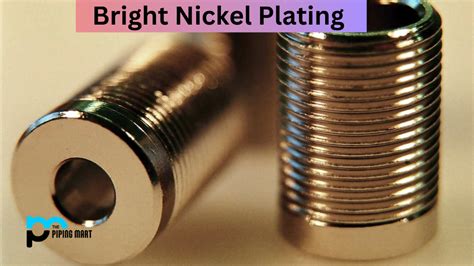 Bright Nickel Plating - A Complete Guide