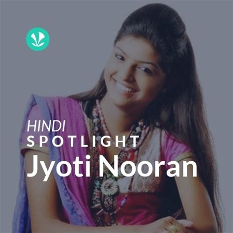 Jyoti Nooran - Spotlight - Latest Hindi Songs Online - JioSaavn