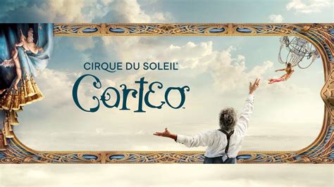 Corteo by Cirque du Soleil Tickets, Tour & Concert Information | Live ...