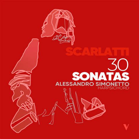 Alessandro Simonetto – Scarlatti: 30 Keyboard Sonatas (2023) [FLAC ...