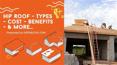 6 Types of Hip Roof – Cost - Lifespan - Advantages – Disadvantages - Definecivil