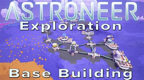 Astroneer: "Exploration & Base Building" Let's Play Episode 1 - YouTube