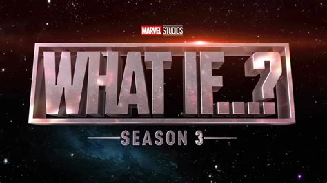 When is Marvel's What If Season 3 Releasing? Release Date, Cast, Trailer, Plot, and Everything ...