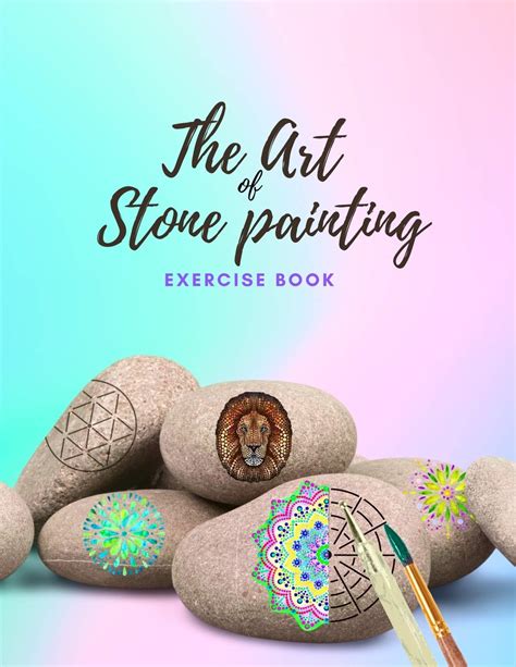 The Art of Stone Painting Exercise Book: Rock Painting Books for Adults ...