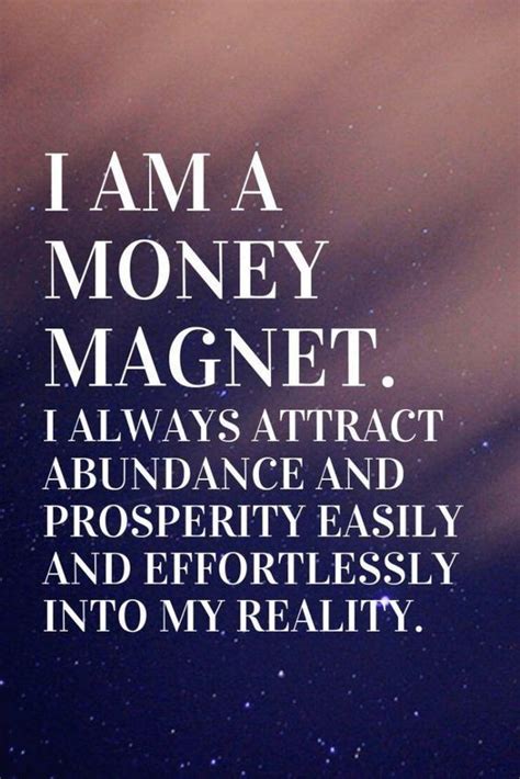 I AM A MONEY MAGNET! | Positive affirmations quotes, Money affirmations, Positive affirmations